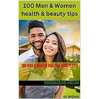 100 Men & Women health & Beauty tips