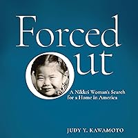 Forced Out: A Nikkei Woman’s Search for a Home in America (Nikkei in the Americas) Forced Out: A Nikkei Woman’s Search for a Home in America (Nikkei in the Americas) Audible Audiobook Hardcover Paperback