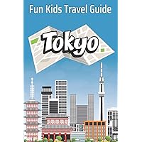 Tokyo: Fun Kids Travel Guide