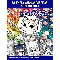 Galacticats - vol 2: 50 gatos galácticos para colorir e relaxar (Calacticats) (Portuguese Edition)