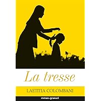 La tresse (Littérature Française) (French Edition) La tresse (Littérature Française) (French Edition) Kindle Paperback Audible Audiobook Pocket Book School & Library Binding Audio CD