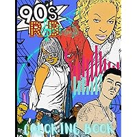 90's R&B Coloring Book: Adult Coloring Featuring Some of the Most Popular R&B Artists From the 1990's Era: Artist Includes Aaliyah, Brandy, Usher, Bell Bev DeVoe and Many More