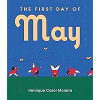 The First Day of May The First Day of May Hardcover Kindle