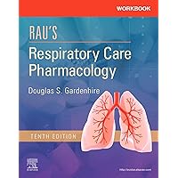 Workbook for Rau's Respiratory Care Pharmacology E-Book Workbook for Rau's Respiratory Care Pharmacology E-Book eTextbook Paperback