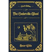 The Canterville Ghost: With original illustrations - annotated The Canterville Ghost: With original illustrations - annotated Paperback