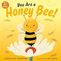 You Are a Honey Bee! (Meet Your World) You Are a Honey Bee! (Meet Your World) Board book Kindle Audible Audiobook Hardcover