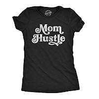 Funny Mom Shirts for Cool Moms with Hustle Sarcastic Mothers Day Tees with Funny Sayings