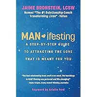 MAN*ifesting: A Step-by-Step Guide to Attracting the Love That Is Meant for You MAN*ifesting: A Step-by-Step Guide to Attracting the Love That Is Meant for You Paperback Audible Audiobook Kindle
