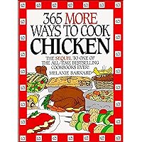 365 More Ways to Cook Chicken 365 More Ways to Cook Chicken Kindle Spiral-bound