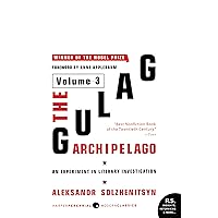 The Gulag Archipelago [Volume 3]: An Experiment in Literary Investigation The Gulag Archipelago [Volume 3]: An Experiment in Literary Investigation Kindle Paperback Hardcover