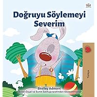 I Love to Tell the Truth (Turkish Book for Kids) (Turkish Bedtime Collection) (Turkish Edition) I Love to Tell the Truth (Turkish Book for Kids) (Turkish Bedtime Collection) (Turkish Edition) Hardcover Paperback