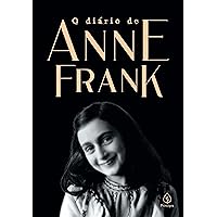 O Diário de Anne Frank (Clássicos da literatura mundial) (Portuguese Edition)