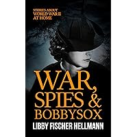 War, Spies, and Bobby Sox: A Trio of Stories about WW2 at Home (The Revolution Sagas)