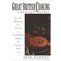 Great British Cooking: A Well-Kept Secret Great British Cooking: A Well-Kept Secret Kindle Paperback Hardcover