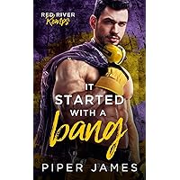 It Started with a Bang: Red River Romps #1 It Started with a Bang: Red River Romps #1 Kindle Paperback