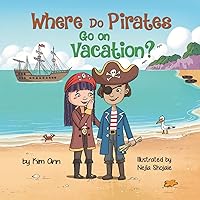 Where Do Pirates Go on Vacation? Where Do Pirates Go on Vacation? Paperback Kindle Audible Audiobook Hardcover