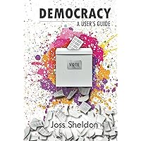 DEMOCRACY: A User's Guide