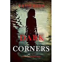 Dark Corners (A Dana Blaze FBI Suspense Thriller—Book 1) Dark Corners (A Dana Blaze FBI Suspense Thriller—Book 1) Kindle