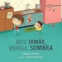 Meu irmão, minha sombra (Portuguese Edition) Meu irmão, minha sombra (Portuguese Edition) Paperback Kindle Hardcover