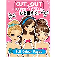 Cut Out Paper Dolls for Girls: 5 Fashion Activity Book for Girls Ages 8 -12 With Clothes & Dress Up Cut Out Paper Dolls for Girls: 5 Fashion Activity Book for Girls Ages 8 -12 With Clothes & Dress Up Paperback