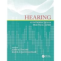Hearing: An Introduction & Practical Guide Hearing: An Introduction & Practical Guide Kindle Hardcover Paperback