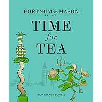 Fortnum & Mason: Time for Tea Fortnum & Mason: Time for Tea Hardcover Kindle