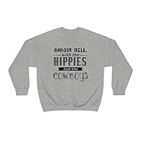 Raisin' Hell With The Hippies and The Cowboys Unisex Crewneck Sweatshirt
