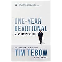 Mission Possible One-Year Devotional: 365 Days of Inspiration for Pursuing Your God-Given Purpose Mission Possible One-Year Devotional: 365 Days of Inspiration for Pursuing Your God-Given Purpose Hardcover Kindle