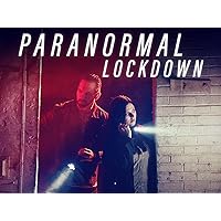 Paranormal Lockdown Unlocked Season 2