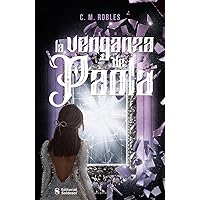 La venganza de Paola: Una historia de romance, misterio y venganza. (Trilogía Paola nº2) (Spanish Edition)