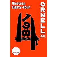 Nineteen Eighty-Four (Orwell: The New Editions) Nineteen Eighty-Four (Orwell: The New Editions) Paperback