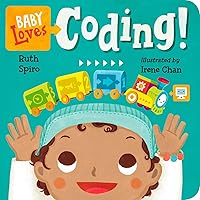 Baby Loves Coding! (Baby Loves Science) Baby Loves Coding! (Baby Loves Science) Board book Kindle