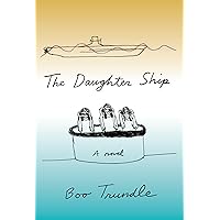 The Daughter Ship: A Novel The Daughter Ship: A Novel Hardcover Audible Audiobook Kindle