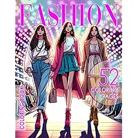 DOJA Books | FASHION Coloring Book | 52 Fashion Women Outfits | for Teen Girls , Kids and Adults | Model Fashion Design Book | Drawings for Relaxation Dress Color Book | Fabulous Fashion Style Book
