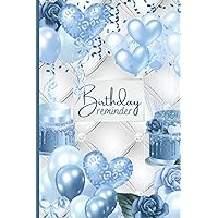 Birthday Reminder Notebook: Keep Track Of Birthdays, Anniversaries, Celebrations, & Other Important Dates, Makes A Lovely Gift For Women