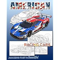 AMERICAN Racing cars amazing fast & beautiful: CAR Coloring book for all ages AMERICAN Racing cars amazing fast & beautiful: CAR Coloring book for all ages Paperback