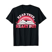 Read Your Heart Out Book Rainbow Valentine Reading Teacher T-Shirt