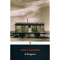 In Patagonia In Patagonia Paperback Kindle Hardcover