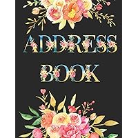 Address Book Large Print For Seniors: Address Book Easier To Use Large Print Large Font size Easily To Read and White ● Easy to Keep Track Addresses, ... Contact Entries With Big Letter Index On Page