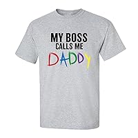 Funny Men's Father's Day My Boss Calls Me Daddy Short Sleeve T-Shirt