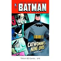 Catwoman's Nine Lives (Batman) Catwoman's Nine Lives (Batman) Paperback Kindle Library Binding