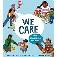 We Care: A First Conversation About Justice (First Conversations) We Care: A First Conversation About Justice (First Conversations) Board book Audible Audiobook Kindle Hardcover