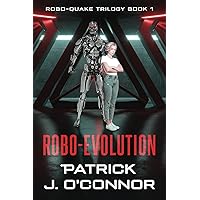 Robo-Evolution (The Robo-Quake Trilogy)