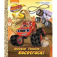 Rootin' Tootin' Racetrack! (Blaze and the Monster Machines) (Little Golden Book) Rootin' Tootin' Racetrack! (Blaze and the Monster Machines) (Little Golden Book) Hardcover Kindle