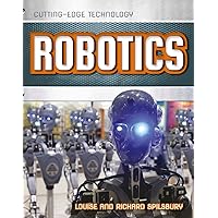 Robotics (Cutting-Edge Technology Book 1)