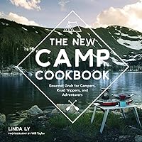 The New Camp Cookbook: Gourmet Grub for Campers, Road Trippers, and Adventurers (Great Outdoor Cooking) The New Camp Cookbook: Gourmet Grub for Campers, Road Trippers, and Adventurers (Great Outdoor Cooking) Hardcover Kindle