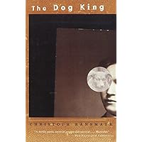 The Dog King The Dog King Paperback Kindle Hardcover