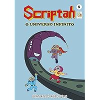 Scriptah: O Universo Infinito 08 (Portuguese Edition) Scriptah: O Universo Infinito 08 (Portuguese Edition) Kindle Paperback