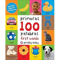 First 100 Padded: First 100 Words Bilingual (Spanish Edition) First 100 Padded: First 100 Words Bilingual (Spanish Edition) Board book
