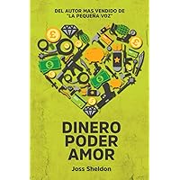 Dinero Poder Amor (Spanish Edition)